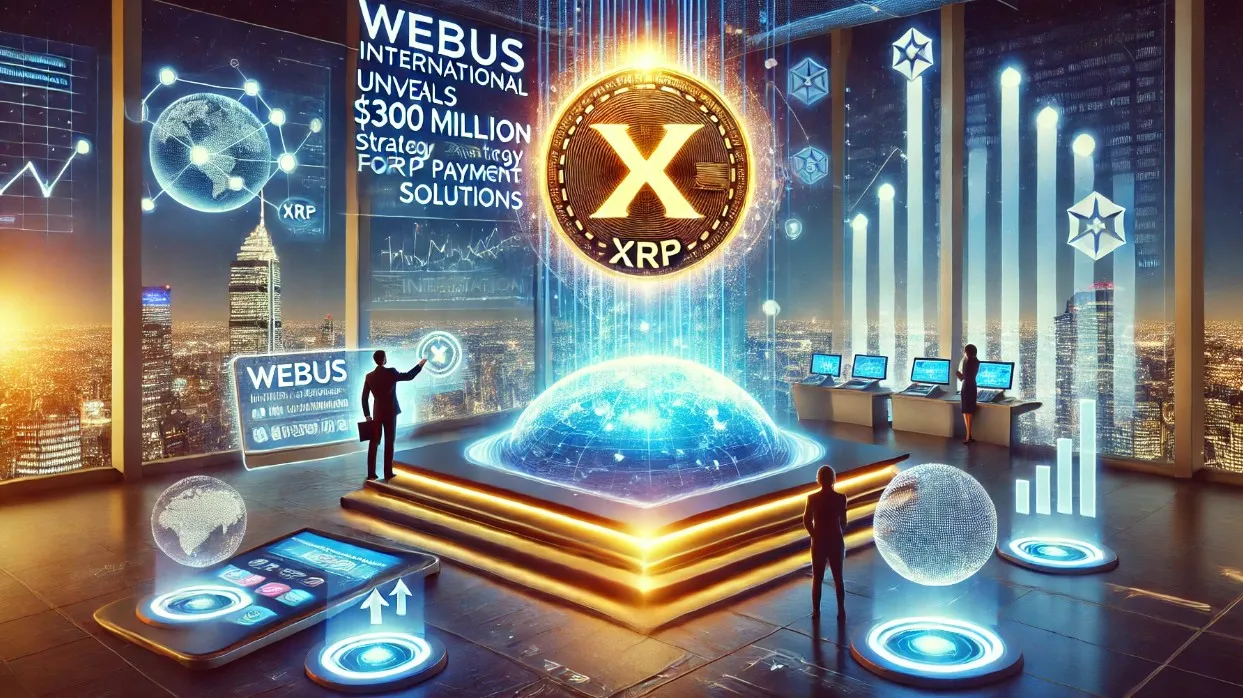 Webus International Unveils $300 Million Strategy For XRP Payment Solutions