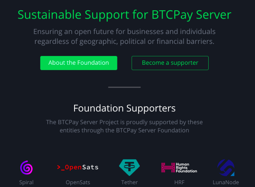 BTCPay Server: The Backbone of Bitcoin Commerce, 2025 2 BTCPay Server is supported by various philanthropic and for-profit organizations